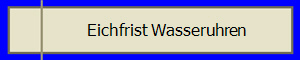 Eichfrist Wasseruhren